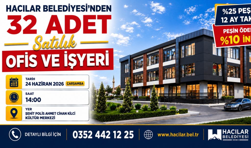 Hacılar Belediyesi’nden Satılık Ofis ve İşyeri İhalesi