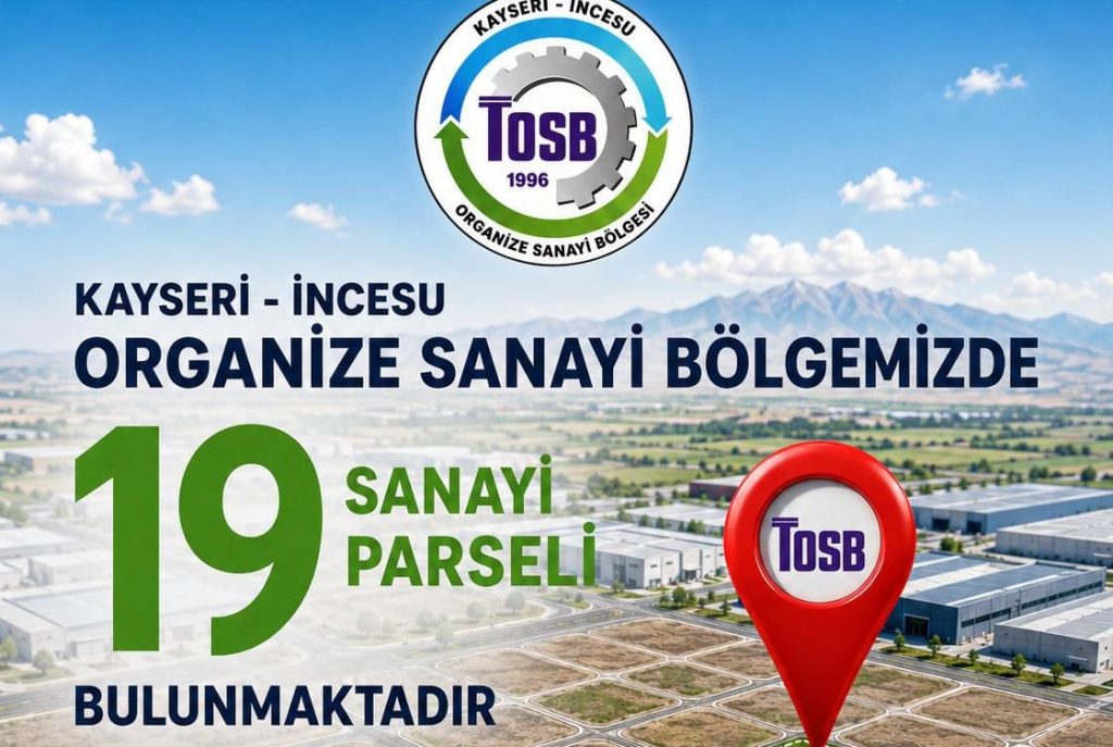 İncesu OSB Alanında Arsa Tahsis Başvuruları Başladı