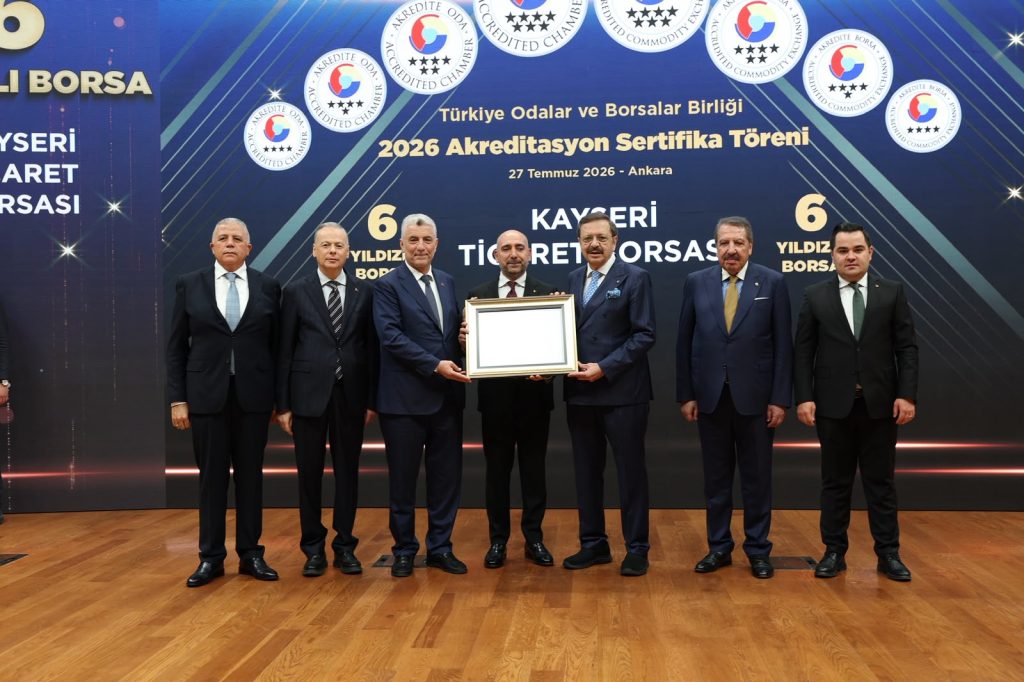 Kayseri Ticaret Borsası 6 yıldızlı akreditasyon belgesi aldı