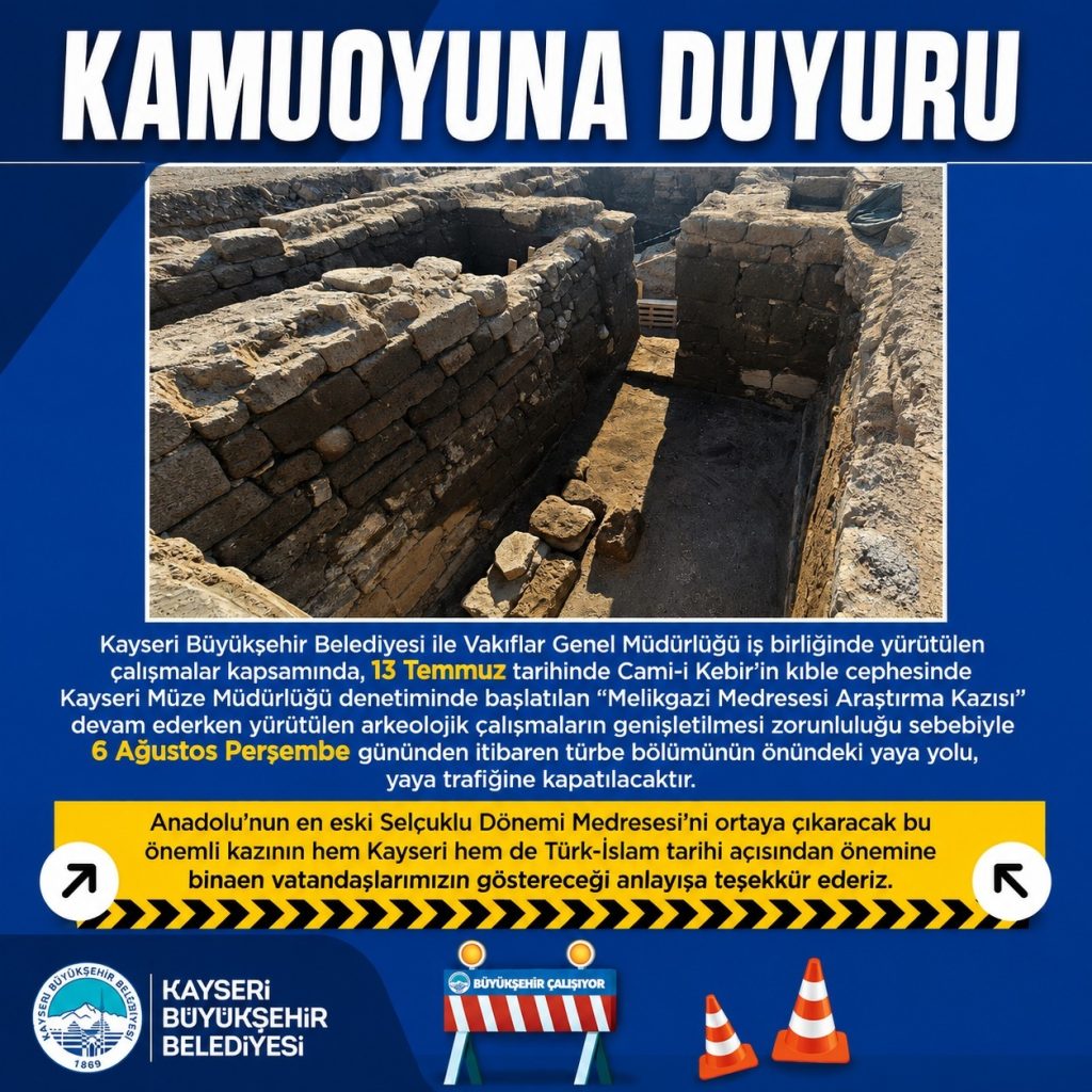 Melikgazi Medresesi kazısı genişliyor: Cami-i Kebir önündeki yaya yolu kapatılacak